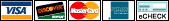 We accept ALL major credit cards and E-Checks!